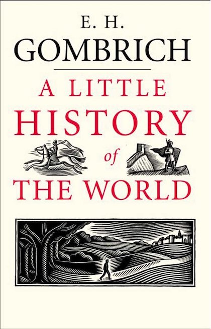 A Little History of the World (2005) E.H. Gombrich
